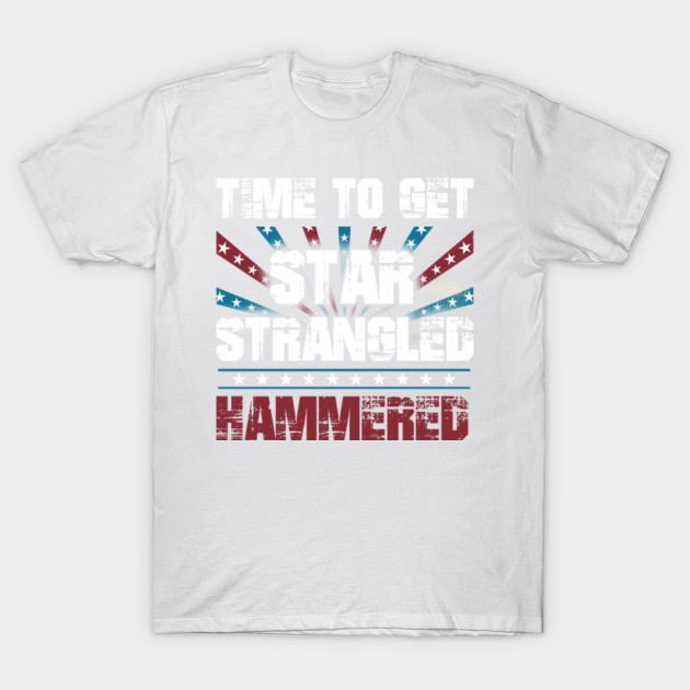 Time To Get Star Spangled Hammered 4th of July T-Shirt-TOZ